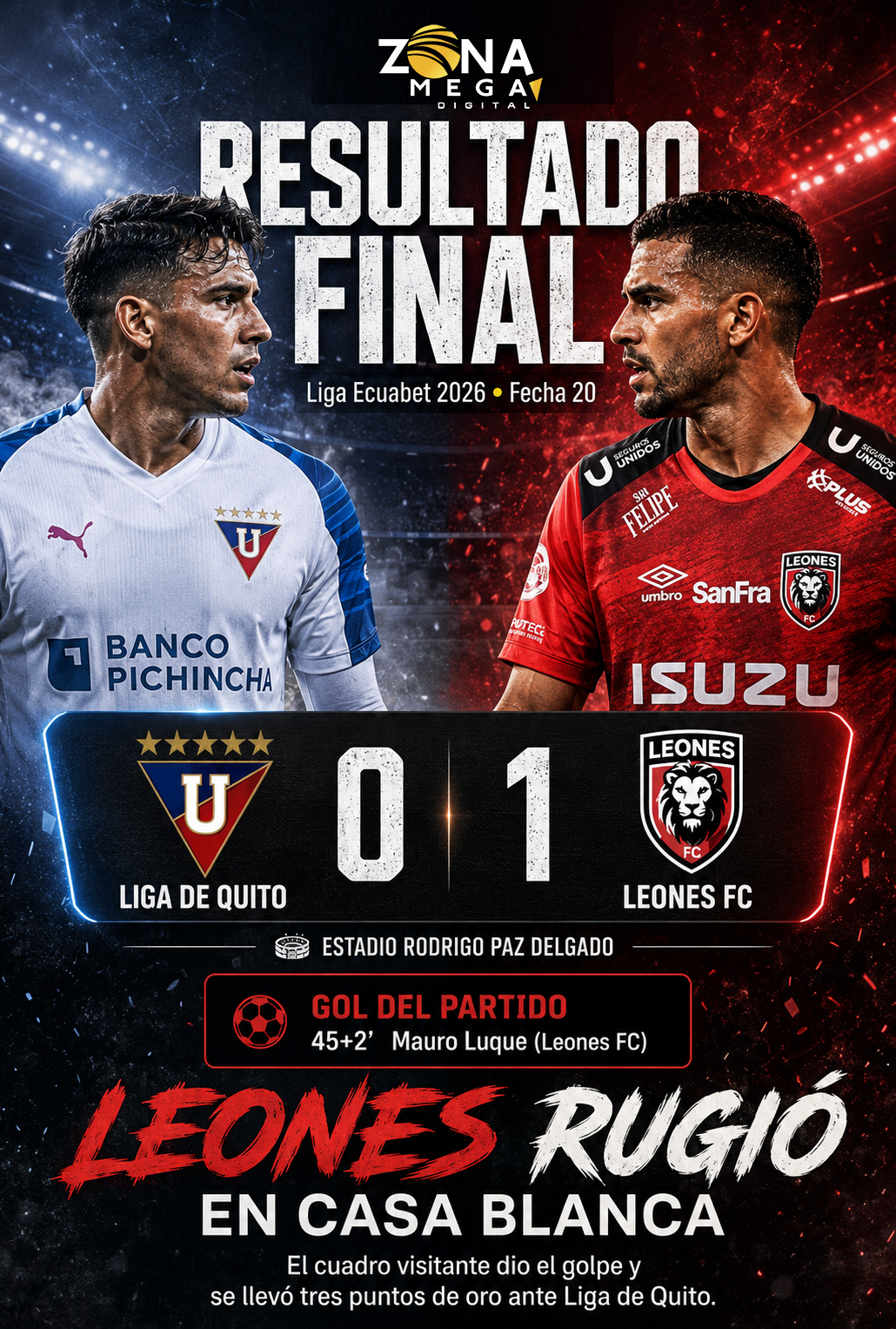 Liga de Quito 0 - 1 Leones